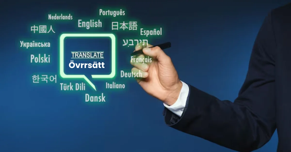 Övrrsätt: Understanding the Power of Translation in a Globalized World